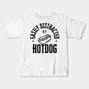 Easily Distracted by Hotdog Kids T-Shirt